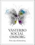 Ungdomsvård & öppenvård i Malmö - Västerbo Social Omsorgs Vårdkedja
